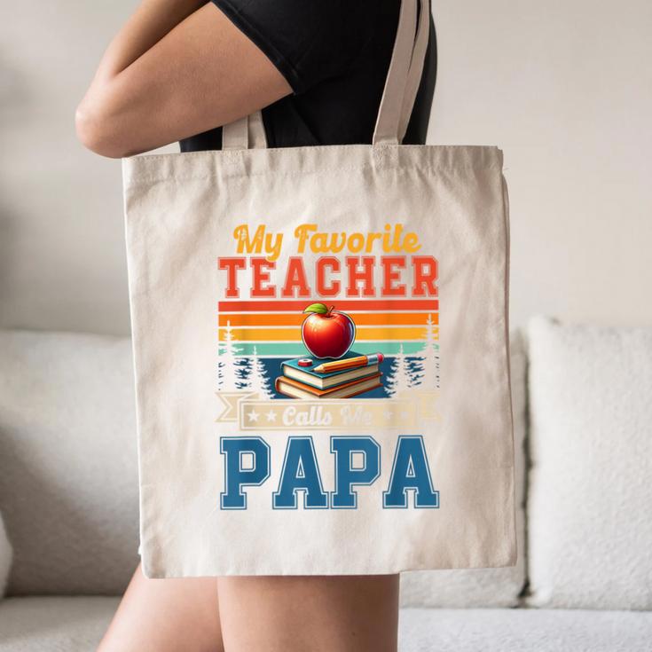 Vintage Retro My Favorite Teacher Calls Me Papa Father's Day Canvas Tote Bag, novelty gifts, funny gifts Vintage Retro My Favorite Teacher Calls Me Papa Father's Day Canvas Tote Bag, novelty gifts, funny gifts