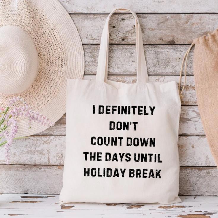 Back To School Teacher Outfit I Definitely Don't Count Down Holiday Break Lie Party Canvas Tote Bag, gift for family, gift for coworker Back To School Teacher Outfit I Definitely Don't Count Down Holiday Break Lie Party Canvas Tote Bag, gift for family, gift for coworker