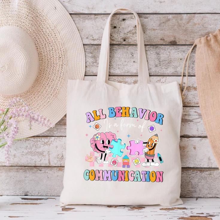 All Behavior Is A Form Of Communication SPED Teacher Autism Canvas Tote Bag, gift for family, gift for coworker All Behavior Is A Form Of Communication SPED Teacher Autism Canvas Tote Bag, gift for family, gift for coworker