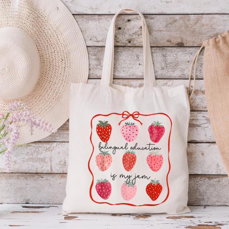 Bilingual Education Is My Jam Strawberry Spanish Teacher Canvas Tote Bag, gift for family, gift for coworker