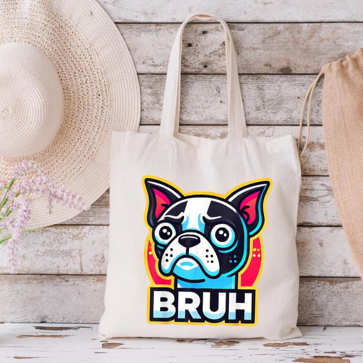 Boston Terrier Bruh Dog Lover Canvas Tote Bag, gift for family, gift for coworker