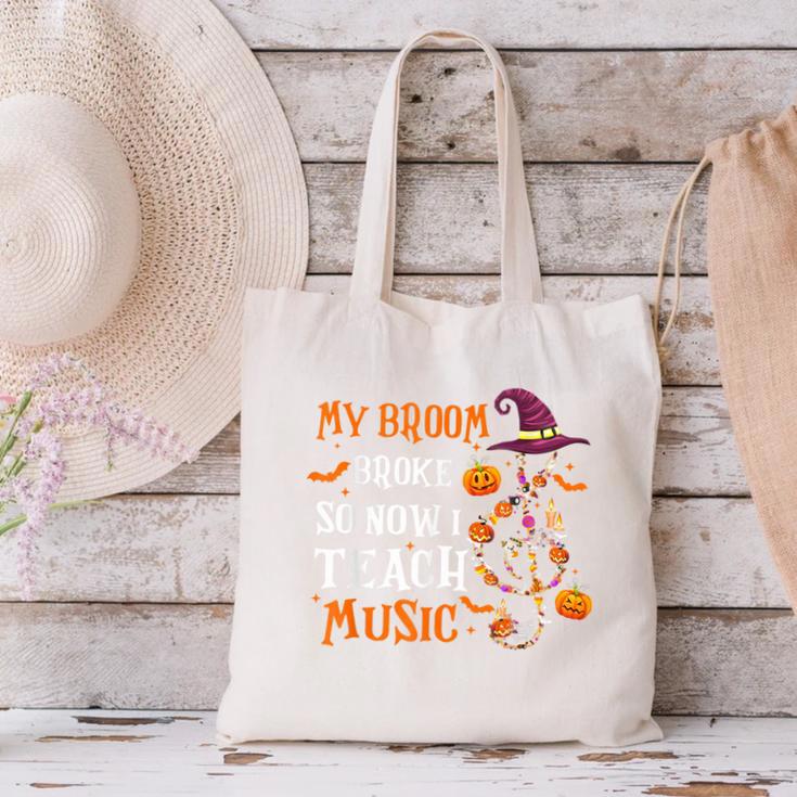 My Broom Broke So Now I Teach Music Teacher Halloween Canvas Tote Bag, gift for family, gift for coworker My Broom Broke So Now I Teach Music Teacher Halloween Canvas Tote Bag, gift for family, gift for coworker