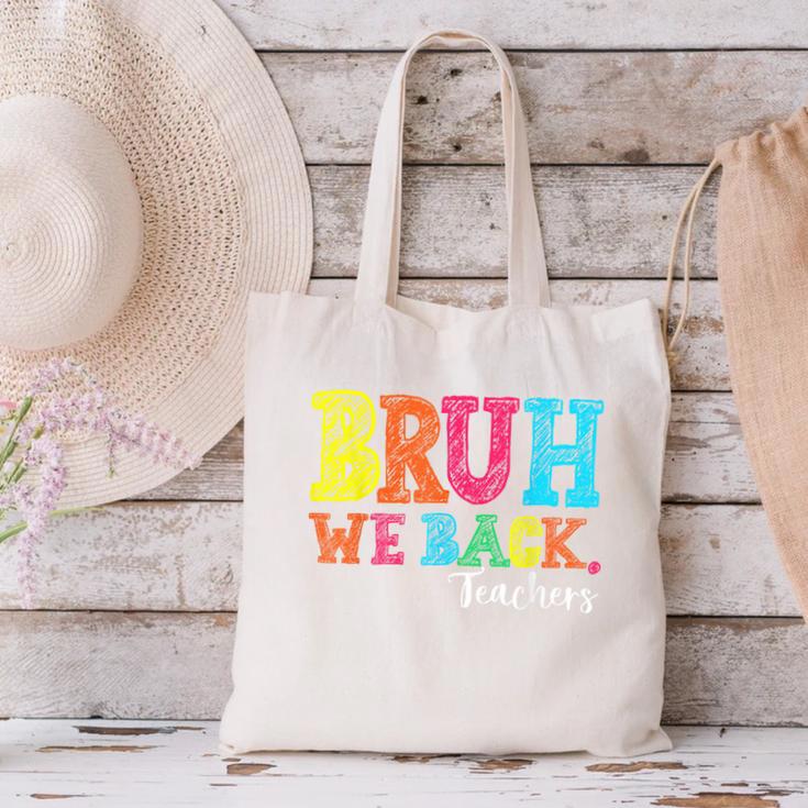 Bruh We Back Teacher First Day Of School Back To School Canvas Tote Bag, gift for family, gift for coworker Bruh We Back Teacher First Day Of School Back To School Canvas Tote Bag, gift for family, gift for coworker