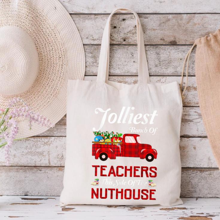 Bunch Of Teachers This Side Of The Nuthouse Xmas Canvas Tote Bag, gift for family, gift for coworker Bunch Of Teachers This Side Of The Nuthouse Xmas Canvas Tote Bag, gift for family, gift for coworker