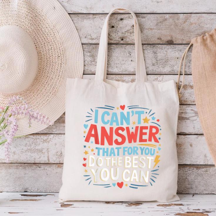 I Can't Answer That For You Staar Test Teacher Testing Day Canvas Tote Bag, gift for family, gift for coworker I Can't Answer That For You Staar Test Teacher Testing Day Canvas Tote Bag, gift for family, gift for coworker