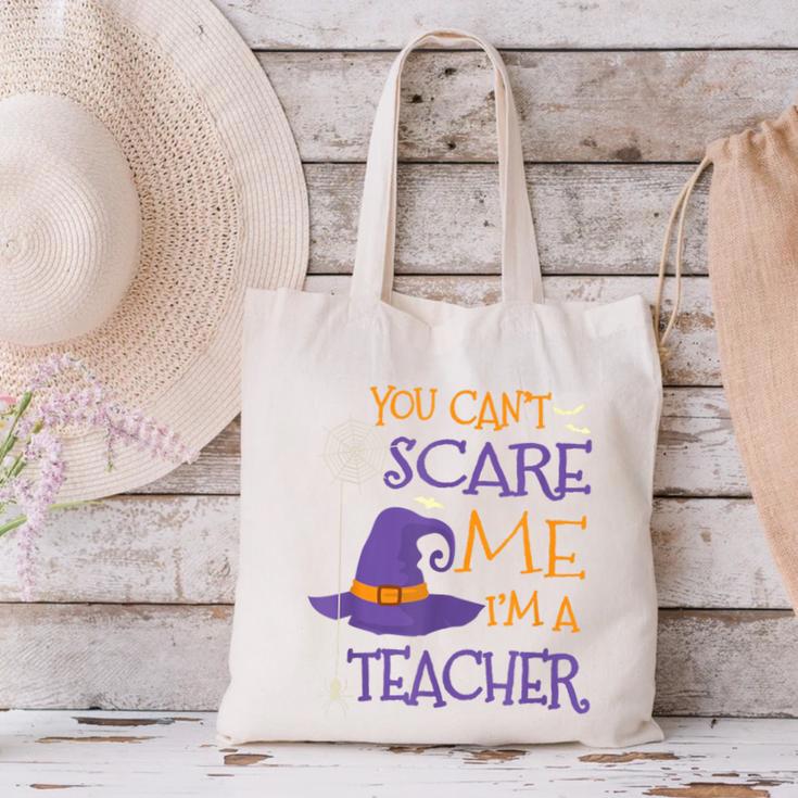 You Can't Scare Me I'm A Teacher For Men Women Canvas Tote Bag, gift for family, gift for coworker You Can't Scare Me I'm A Teacher For Men Women Canvas Tote Bag, gift for family, gift for coworker