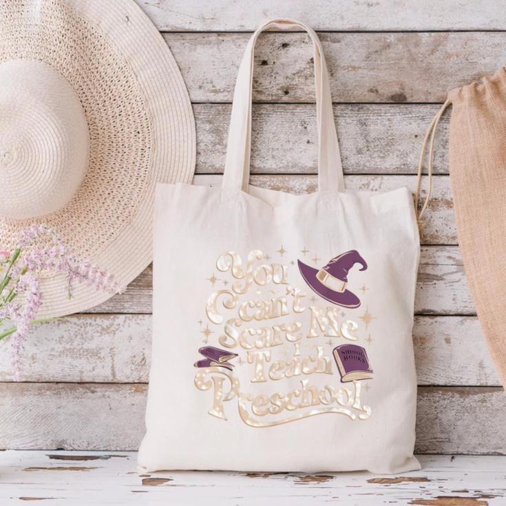 You Can't Scare Me I Teach Preschool Teacher Halloween Witch Canvas Tote Bag, gift for family, gift for coworker You Can't Scare Me I Teach Preschool Teacher Halloween Witch Canvas Tote Bag, gift for family, gift for coworker