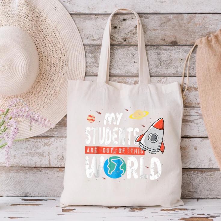 Cute Teacher My Students Are Out Of This World Space Men Women Kids Canvas Tote Bag, gift for family, gift for coworker