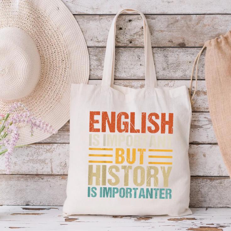 English Is Important But History Is Importanter Teachers Men Women Girls Kids Canvas Tote Bag, History Teacher Tote Bags, English Teacher Tote Bags, gift for family, gift for coworker