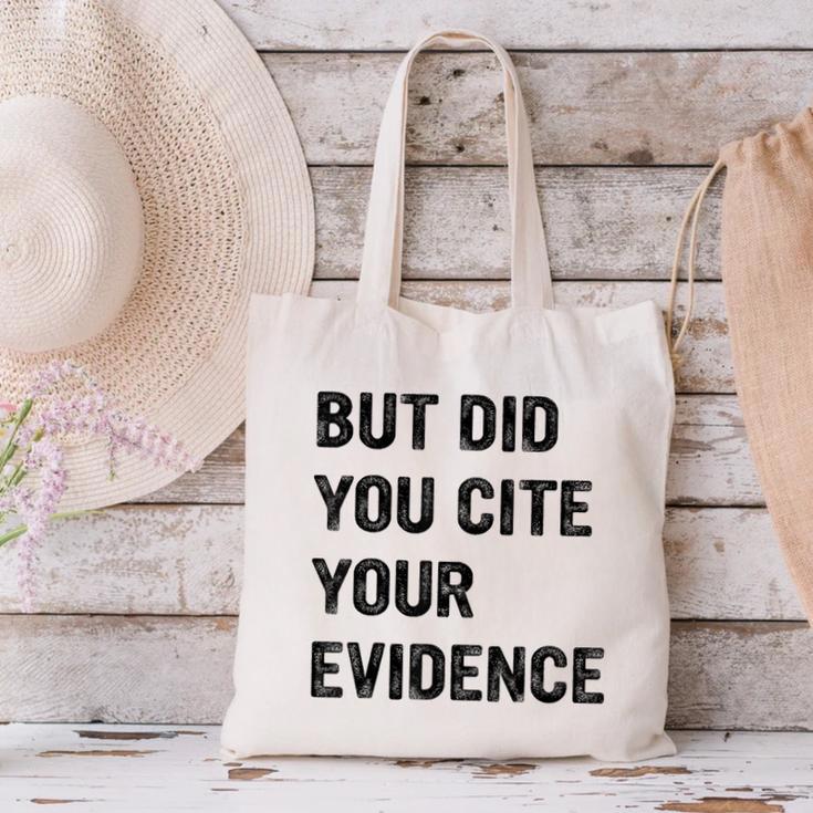 English Teacher But Did You Cite Your Evidence Canvas Tote Bag, English Teacher Tote Bags, gift for family, gift for coworker English Teacher But Did You Cite Your Evidence Canvas Tote Bag, English Teacher Tote Bags, gift for family, gift for coworker