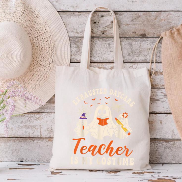 Exhausted Daycare Teacher Is My Costume Halloween Ghost Fun For Men Women Canvas Tote Bag, gift for family, gift for coworker Exhausted Daycare Teacher Is My Costume Halloween Ghost Fun For Men Women Canvas Tote Bag, gift for family, gift for coworker