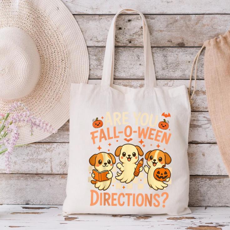 Are You Fall O Ween Directions Teacher Halloween Dog Ghost Canvas Tote Bag, gift for family, gift for coworker Are You Fall O Ween Directions Teacher Halloween Dog Ghost Canvas Tote Bag, gift for family, gift for coworker