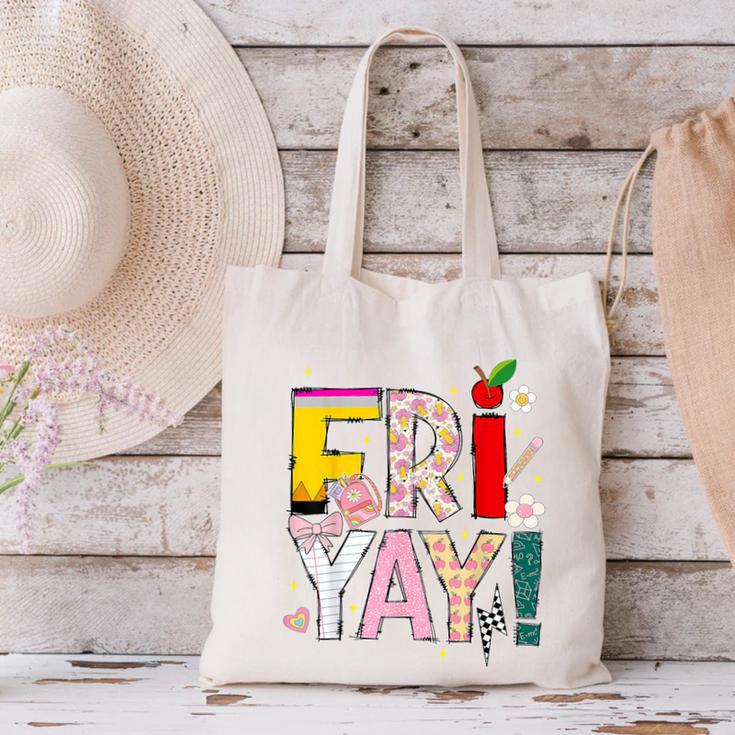 Fri-Yay Happy Friday Lovers Teacher Weekend Women Canvas Tote Bag, gift for family, gift for coworker