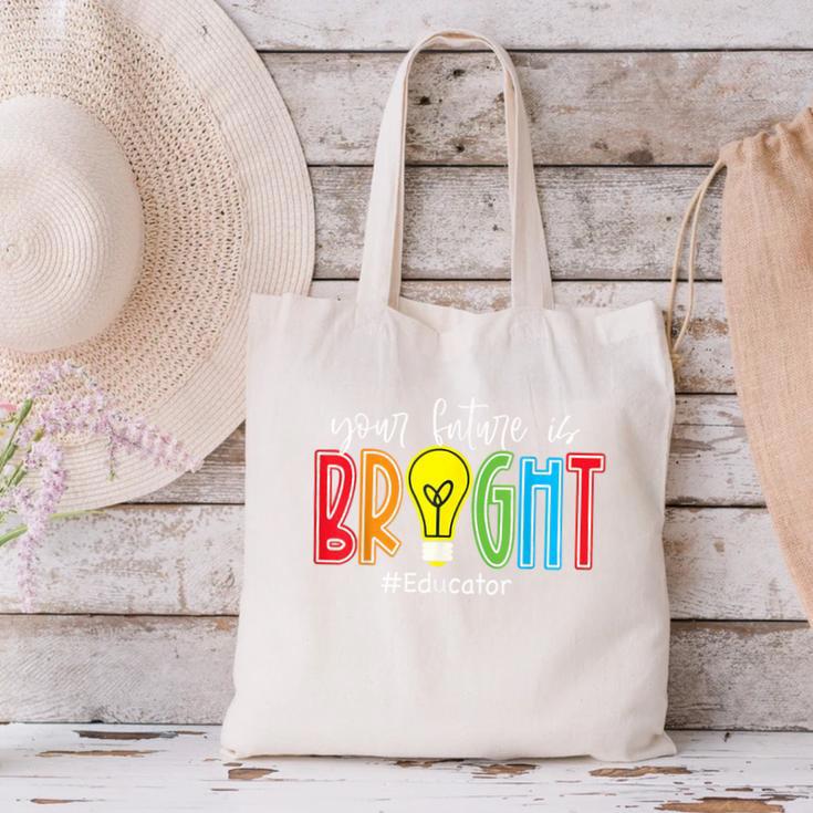 Your Future Is Bright Educator Teacher Student Canvas Tote Bag, Future Teacher Tote Bags, gift for family, gift for coworker Your Future Is Bright Educator Teacher Student Canvas Tote Bag, Future Teacher Tote Bags, gift for family, gift for coworker