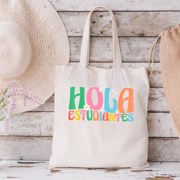 Hola Estudiantes Maestra Back To School Spanish Teacher Canvas Tote Bag, gift for family, gift for coworker Hola Estudiantes Maestra Back To School Spanish Teacher Canvas Tote Bag, gift for family, gift for coworker