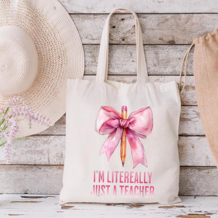 I'm Literally Just a Teacher Pencil Coquette Bow School Canvas Tote Bag, gift for family, gift for coworker