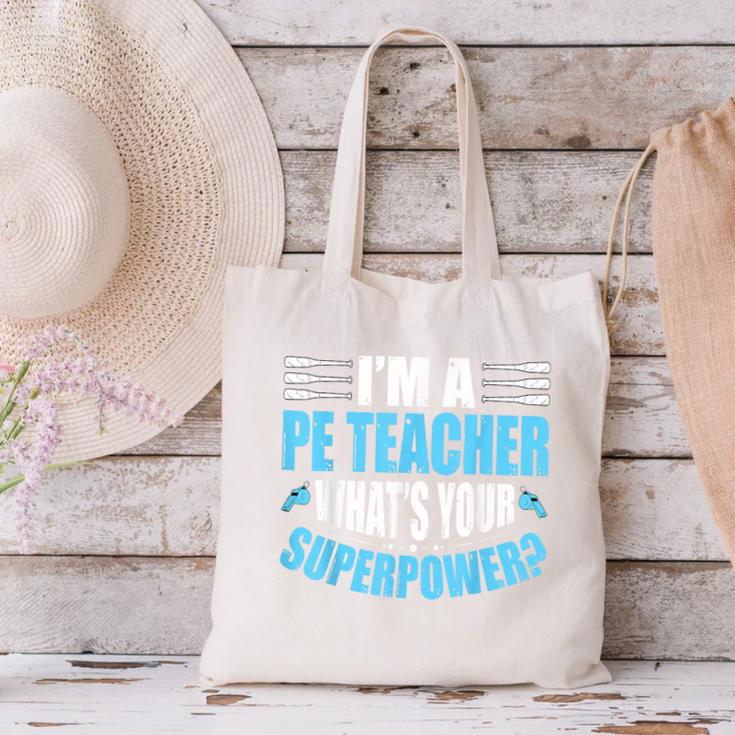 I'm A PE Teacher What's Your Superpower Physical Education Canvas Tote Bag, Pe Teacher Tote Bags, gift for family, gift for coworker I'm A PE Teacher What's Your Superpower Physical Education Canvas Tote Bag, Pe Teacher Tote Bags, gift for family, gift for coworker