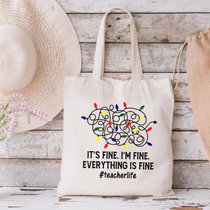 It's Fine I'm Fine Christmas Lights Teacher Xmas Canvas Tote Bag, gift for family, gift for coworker It's Fine I'm Fine Christmas Lights Teacher Xmas Canvas Tote Bag, gift for family, gift for coworker