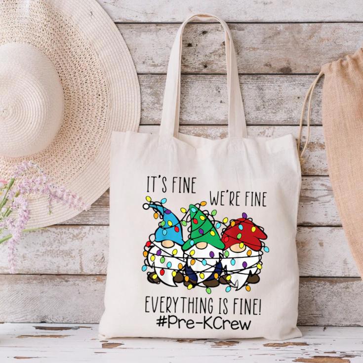 It's Fine We'Re Fine Gnome Pre-K Teacher Christmas Light For Men Women Canvas Tote Bag, gift for family, gift for coworker It's Fine We'Re Fine Gnome Pre-K Teacher Christmas Light For Men Women Canvas Tote Bag, gift for family, gift for coworker