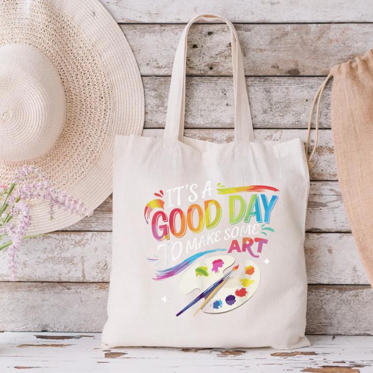 It's A Good Day To Make Some Art Artist Drawing Teacher Canvas Tote Bag, gift for family, gift for coworker