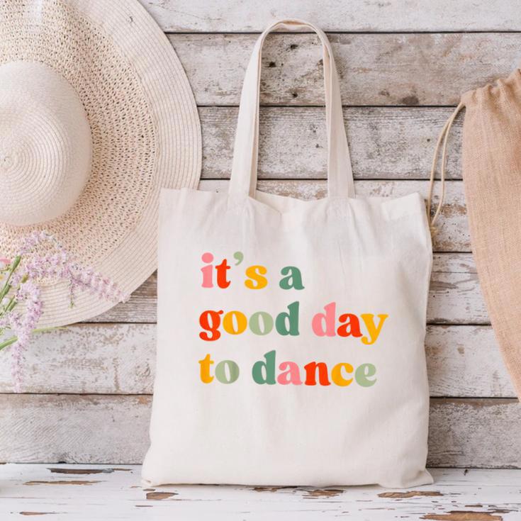 It's A Good Day To Dance Dance Teacher Dancing Dancer Canvas Tote Bag, gift for family, gift for coworker It's A Good Day To Dance Dance Teacher Dancing Dancer Canvas Tote Bag, gift for family, gift for coworker