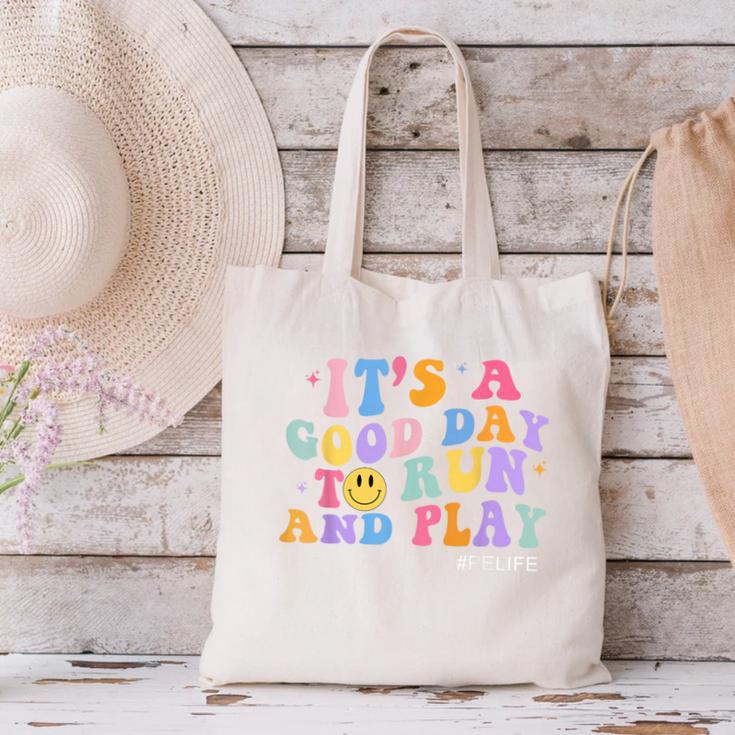Its A Good Day To Run And Play PE Teacher Must Have Canvas Tote Bag, Pe Teacher Tote Bags, gift for family, gift for coworker Its A Good Day To Run And Play PE Teacher Must Have Canvas Tote Bag, Pe Teacher Tote Bags, gift for family, gift for coworker