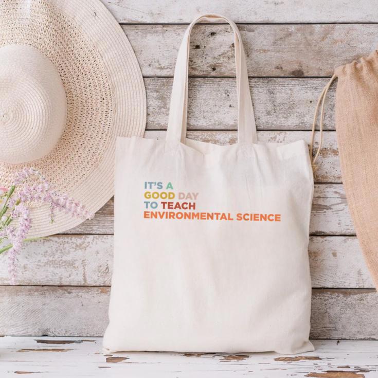 It's A Good Day To Teach Environmental Science Teacher Canvas Tote Bag, Science Teacher Tote Bags, gift for family, gift for coworker