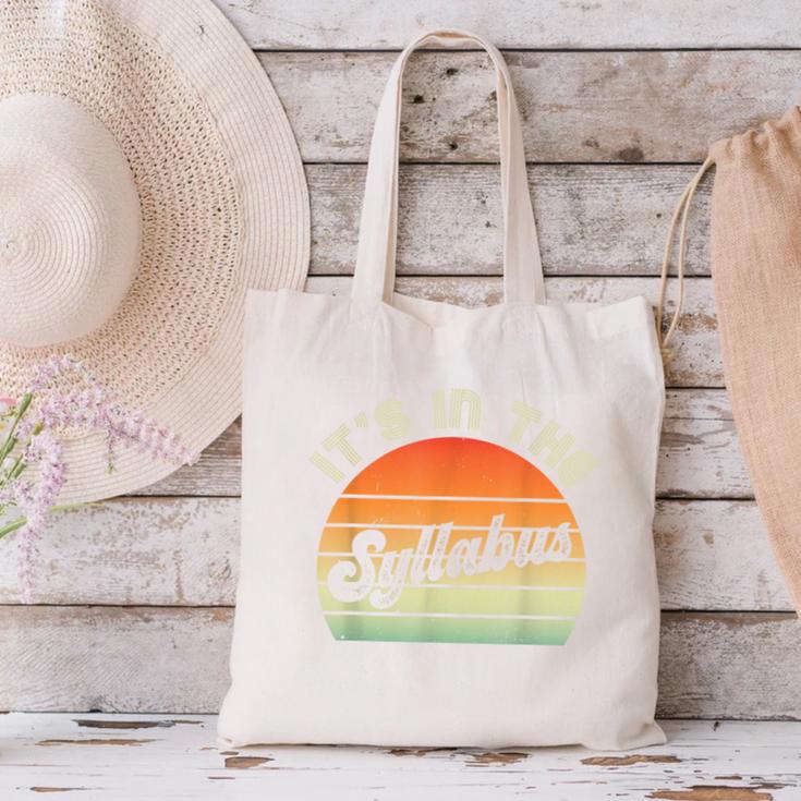 It's In The Syllabus Shirt Professor Saying College Teacher For Men Women Canvas Tote Bag, gift for family, gift for coworker