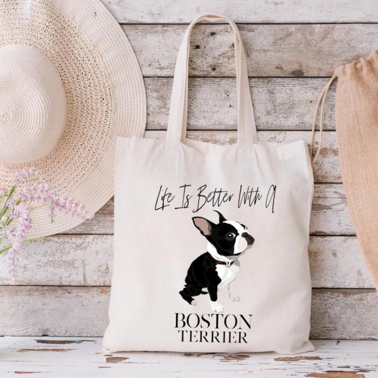 Life Is Better With A Boston Terrier Dog For Lover Canvas Tote Bag, gift for family, gift for coworker