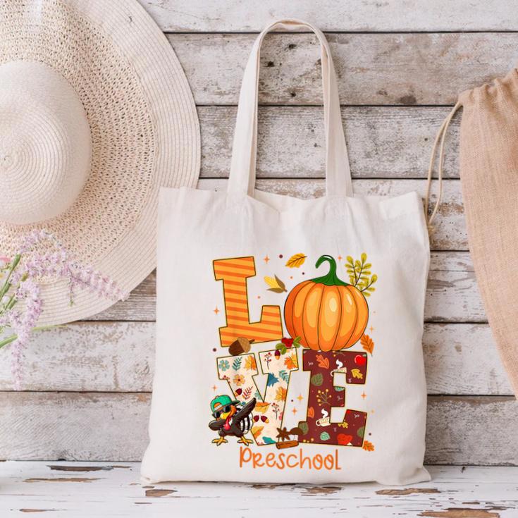 Love Preschool Teacher Turkey Thanksgiving Autumn Fall Canvas Tote Bag, gift for family, gift for coworker