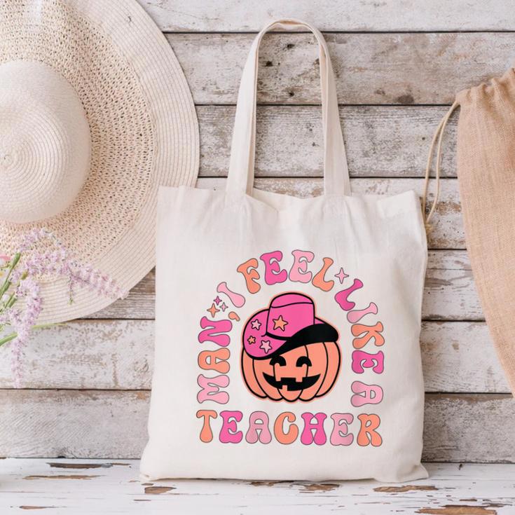 Man I Feel Like a Teacher Women Western Teacher Halloween Canvas Tote Bag, gift for family, gift for coworker