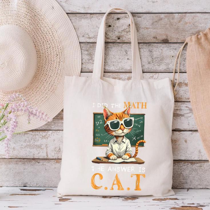 I Did The Math The Answer Is Cats Math Cat Teacher Canvas Tote Bag, gift for family, gift for coworker I Did The Math The Answer Is Cats Math Cat Teacher Canvas Tote Bag, gift for family, gift for coworker