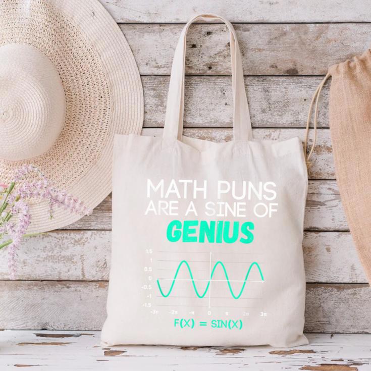 Math Puns Are a Sine Of Genius Math Teacher T-Shirt Canvas Tote Bag, gift for family, gift for coworker