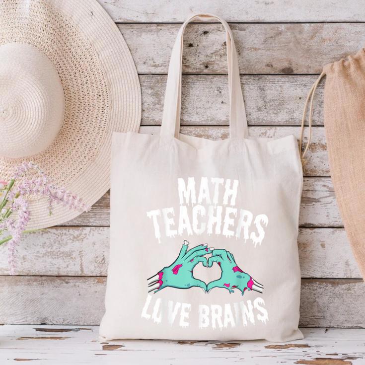 Math Teachers Love Brains Halloween Zombie Men Women T-Shirt Canvas Tote Bag, gift for family, gift for coworker