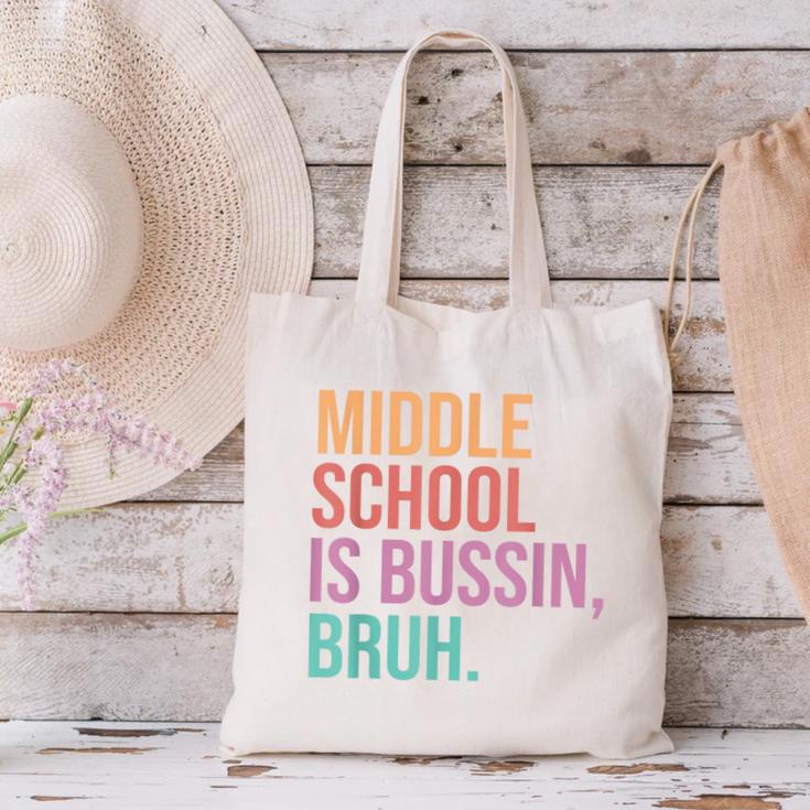 Middle School Teacher Middle School Is Bussin Bruh Canvas Tote Bag, gift for family, gift for coworker Middle School Teacher Middle School Is Bussin Bruh Canvas Tote Bag, gift for family, gift for coworker