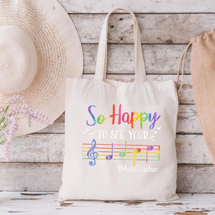 Music Teacher So Happy To See Your Face Back To School Canvas Tote Bag, gift for family, gift for coworker