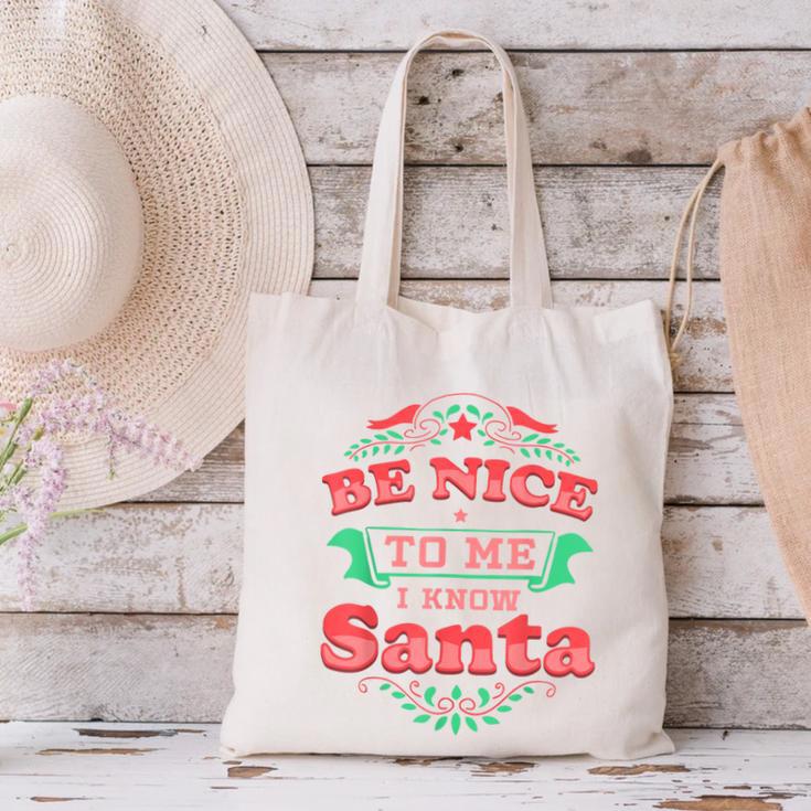 Be Nice To Me I Know Santa Teacher Christmas Men Women Canvas Tote Bag, gift for family, gift for coworker Be Nice To Me I Know Santa Teacher Christmas Men Women Canvas Tote Bag, gift for family, gift for coworker