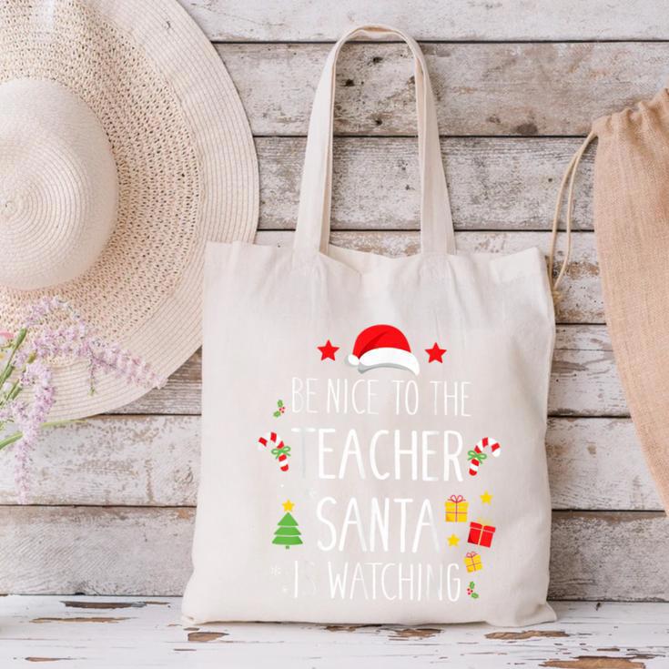 Be Nice Teacher Santa Watching Xmas School Students For Men Women Canvas Tote Bag, gift for family, gift for coworker Be Nice Teacher Santa Watching Xmas School Students For Men Women Canvas Tote Bag, gift for family, gift for coworker