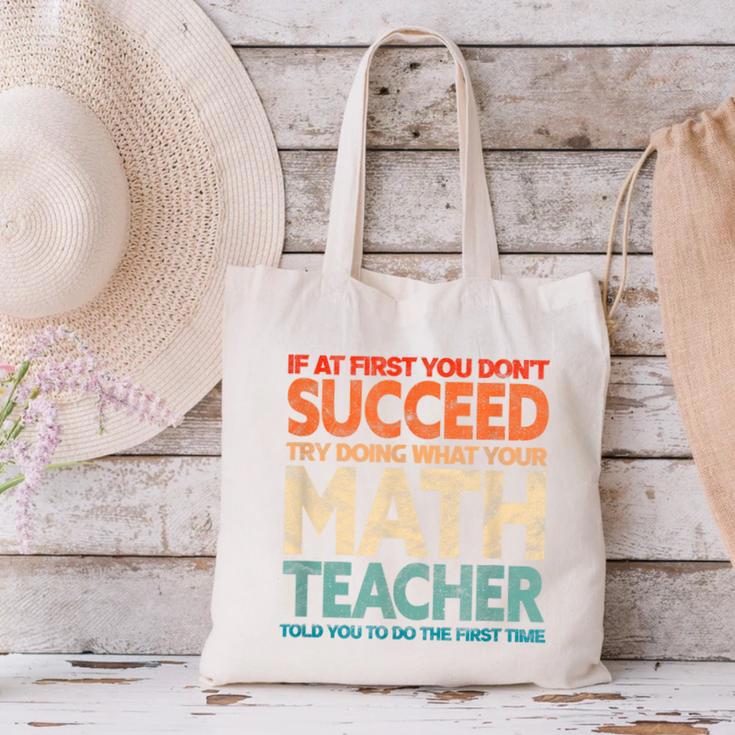 If You Have No Success At First Try It With a Fun Maths Teacher Canvas Tote Bag, gift for family, gift for coworker If You Have No Success At First Try It With a Fun Maths Teacher Canvas Tote Bag, gift for family, gift for coworker