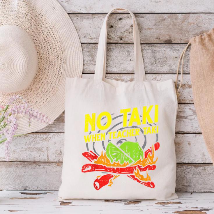 No Taki When Teacher Taki Education Classroom Teacher For Men Women Girls Kids Canvas Tote Bag, gift for family, gift for coworker No Taki When Teacher Taki Education Classroom Teacher For Men Women Girls Kids Canvas Tote Bag, gift for family, gift for coworker