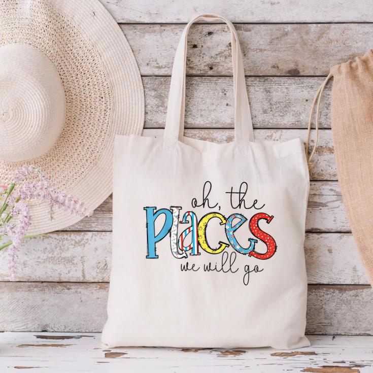 Oh The Places We Will Go Reading Day Book Lovers Teachers Canvas Tote Bag, gift for family, gift for coworker Oh The Places We Will Go Reading Day Book Lovers Teachers Canvas Tote Bag, gift for family, gift for coworker