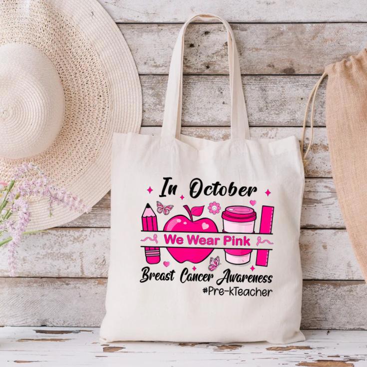 Pre-k Teacher In October We Wear Pink Breast Cancer Canvas Tote Bag, gift for family, gift for coworker