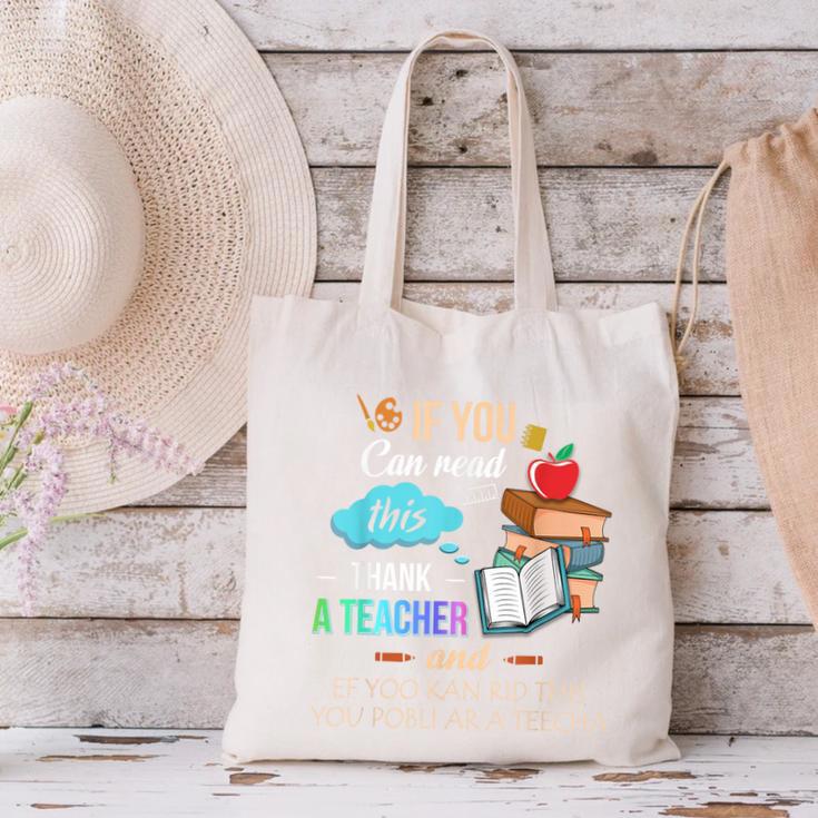 If You Can Read This Thank A Teacher Canvas Tote Bag, gift for family, gift for coworker If You Can Read This Thank A Teacher Canvas Tote Bag, gift for family, gift for coworker