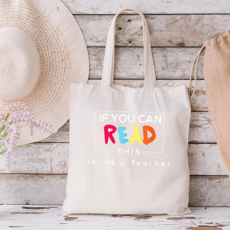 If You Can Read This Thank A Teacher Gratitude Men Women Girls Kids Canvas Tote Bag, gift for family, gift for coworker If You Can Read This Thank A Teacher Gratitude Men Women Girls Kids Canvas Tote Bag, gift for family, gift for coworker