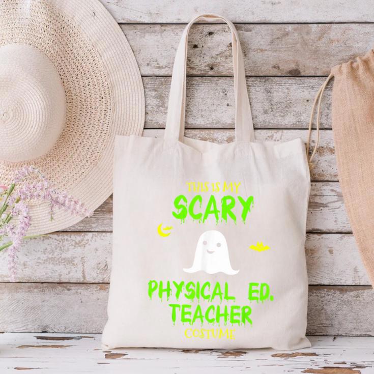Scary Physical Education Ed Teacher Costume Halloween Easy Canvas Tote Bag, gift for family, gift for coworker Scary Physical Education Ed Teacher Costume Halloween Easy Canvas Tote Bag, gift for family, gift for coworker