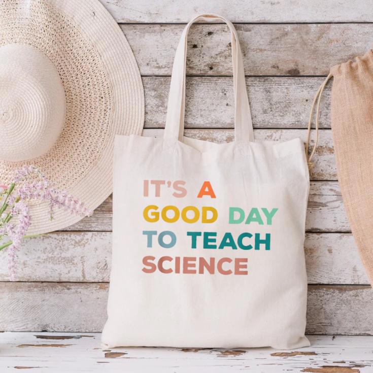 Science Teacher Its A Good Day To Teach Science Earth Canvas Tote Bag, Science Teacher Tote Bags, gift for family, gift for coworker