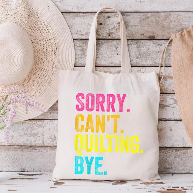 Sorry Can't Quilting Bye Teacher Student Quilting Canvas Tote Bag, gift for family, gift for coworker Sorry Can't Quilting Bye Teacher Student Quilting Canvas Tote Bag, gift for family, gift for coworker
