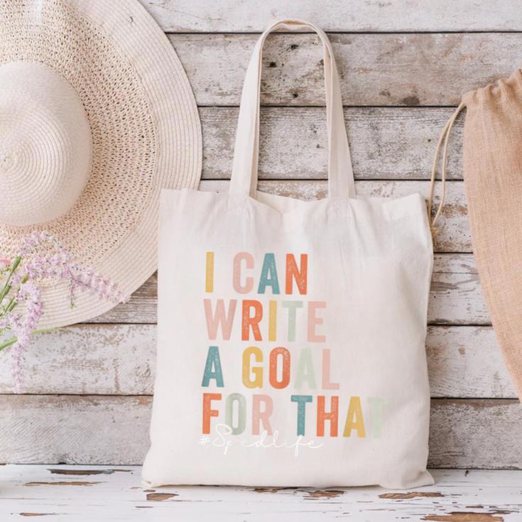 Special Education Teacher I Can Write A Goal For That Sped Canvas Tote Bag, gift for family, gift for coworker Special Education Teacher I Can Write A Goal For That Sped Canvas Tote Bag, gift for family, gift for coworker