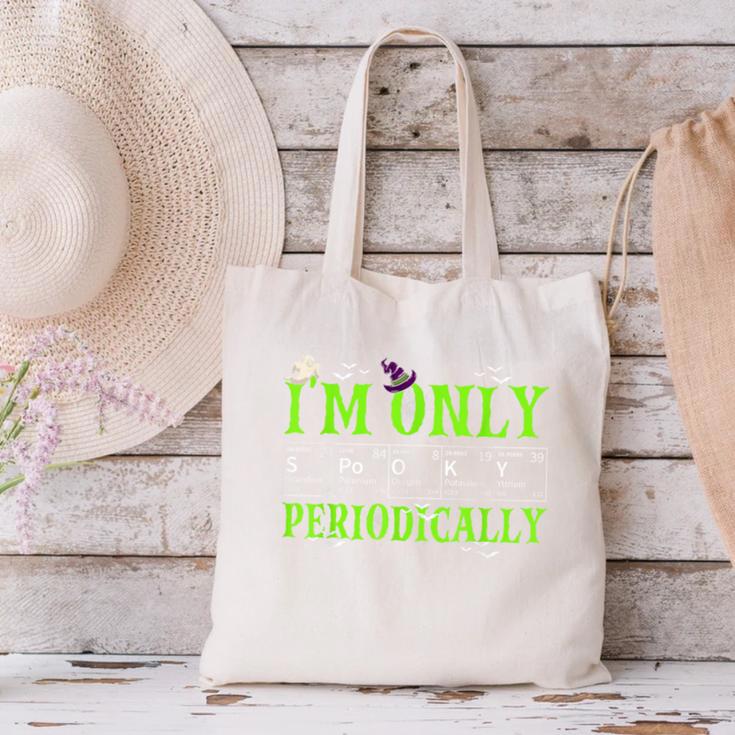 Only Spooky Periodically Halloween Chemistry Teacher Men Women Canvas Tote Bag, gift for family, gift for coworker Only Spooky Periodically Halloween Chemistry Teacher Men Women Canvas Tote Bag, gift for family, gift for coworker