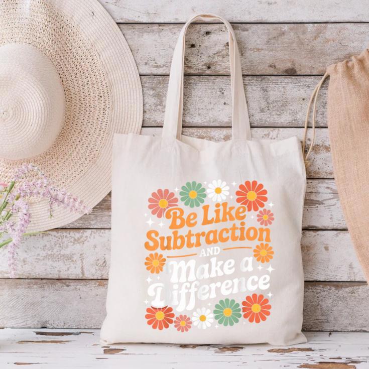 Be Like Subtraction Make A Difference Teacher Student Math Canvas Tote Bag, gift for family, gift for coworker
